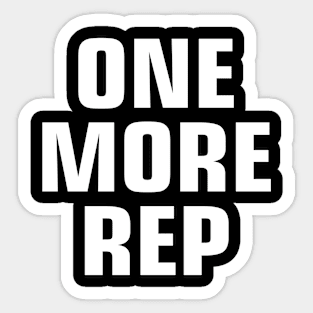 Gym t shirt- one more rep Sticker